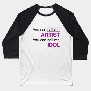 Idol Baseball T-Shirt